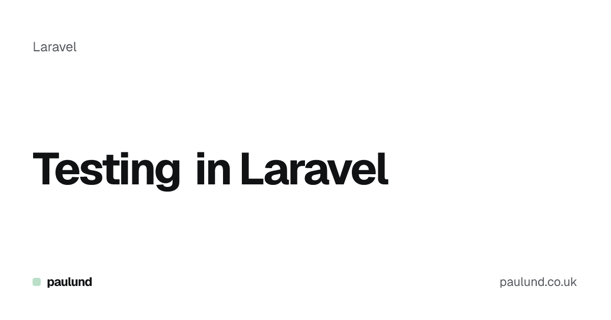 Testing in Laravel | Paulund
